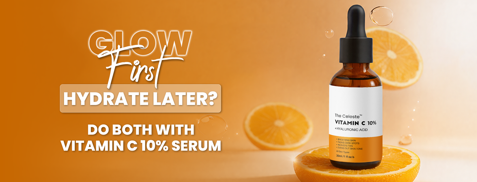 Glow First, Hydrate Later? Do Both with Vitamin C 10% Serum